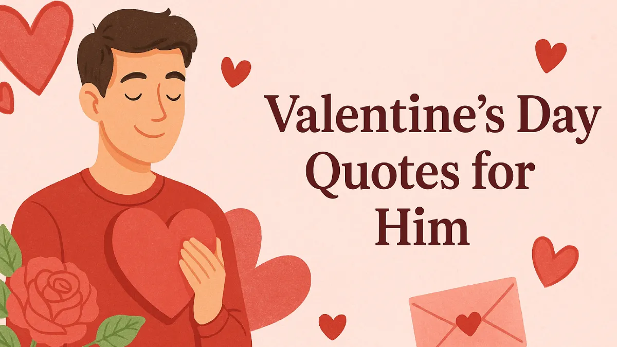 60 Valentine's Day Quotes For Him To Make Him Fall in Love A 2D digital illustration featuring a smiling young man with short dark hair holding a red heart to his chest, surrounded by floating red hearts, a rose, and a love letter. The background is soft pink, and the bold dark red text reads “Valentine’s Day Quotes for Him.